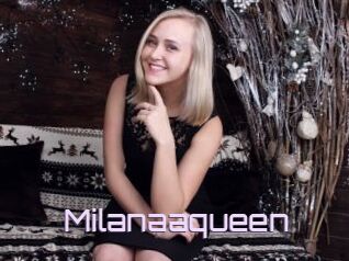 Milanaaqueen