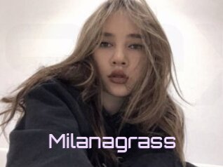 Milanagrass