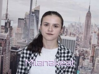 Milanakeat