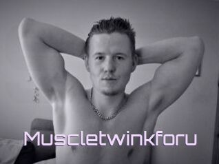 Muscletwinkforu