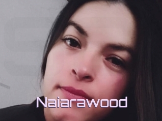 Naiarawood