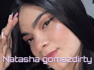 Natasha_gomezdirty
