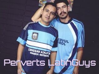 Perverts_LatinGuys