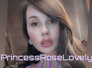 PrincessRoseLovely