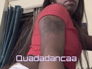 Quadadancaa