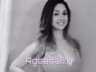 Rosesalily