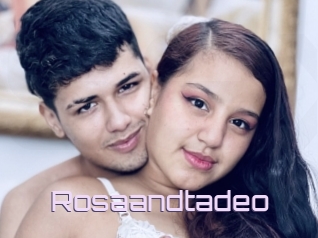 Rosaandtadeo