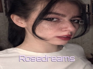 Rosedreams