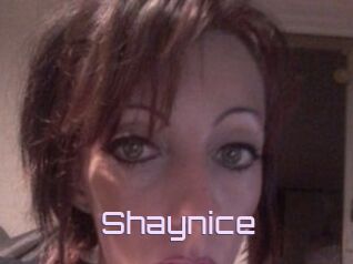 Shaynice