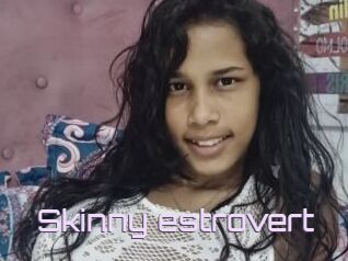 Skinny_estrovert
