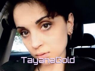 TayanaGold
