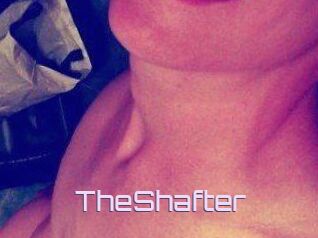 TheShafter