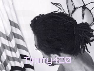 Timmy420