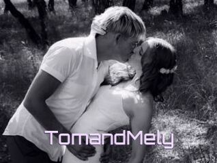 TomandMely