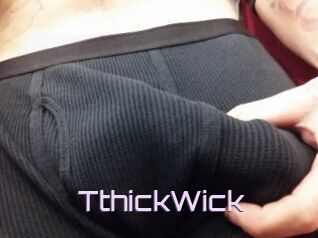 TthickWick
