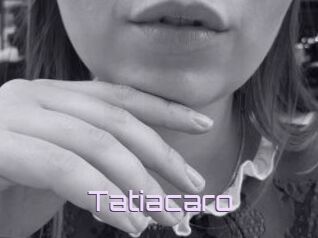Tatiacaro