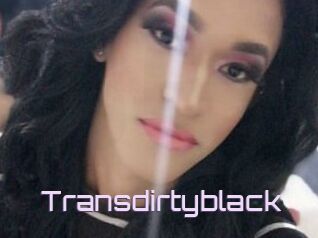 Transdirtyblack