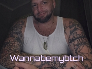 Wannabemybtch