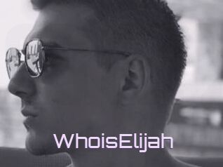 WhoisElijah