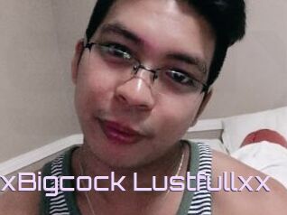XxBigcock_Lustfullxx