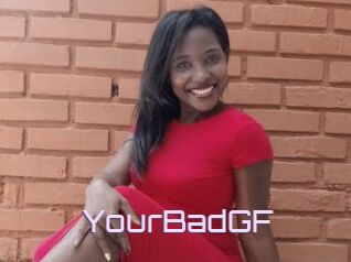 YourBadGF