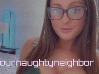 Yournaughtyneighbor